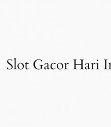 Slot gacor Hari Ini